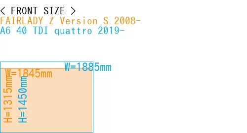 #FAIRLADY Z Version S 2008- + A6 40 TDI quattro 2019-